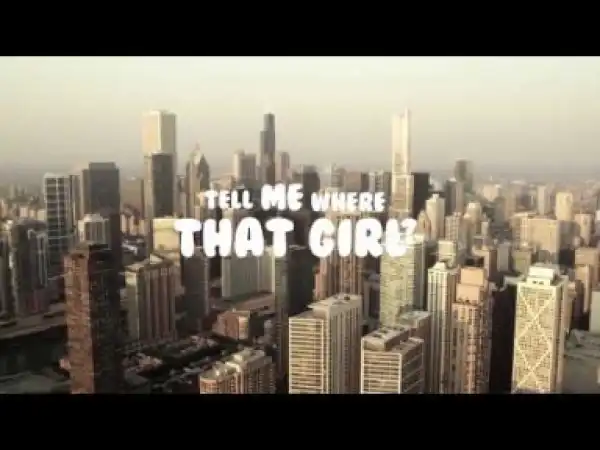 Video: BJ The Chicago Kid - That Girl (feat. OG Maco)